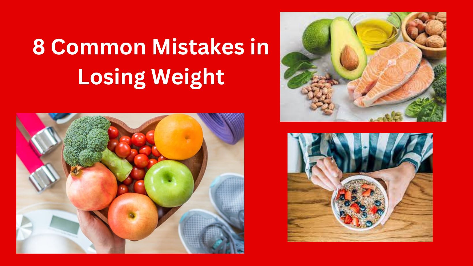 8 Common Mistakes in Losing Weight