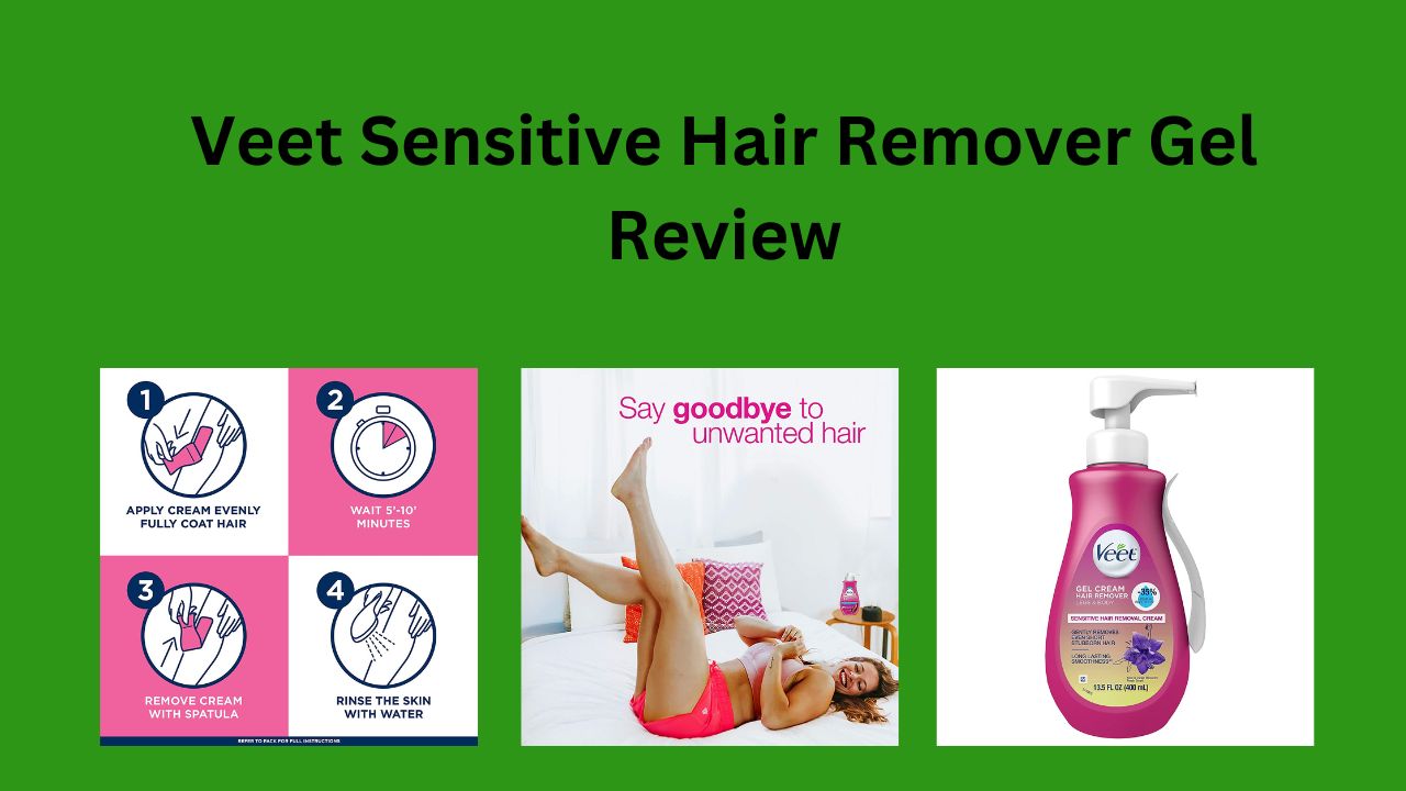 Veet Sensitive Hair Remover Gel Review