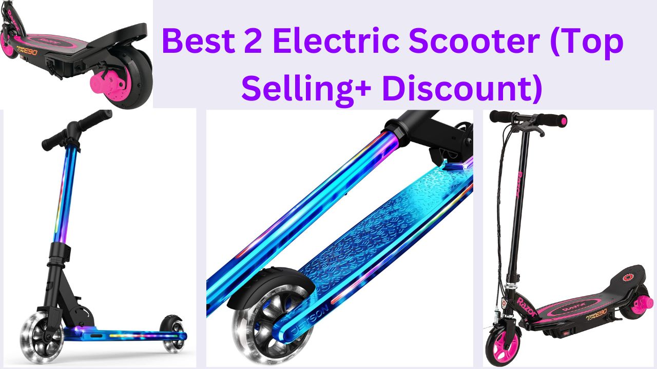 Best 2 Electric Scooter