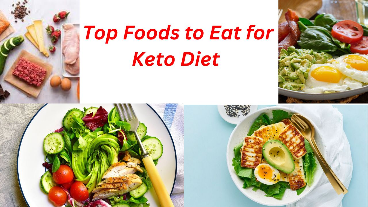 Top Foods to Eat for Keto Diet