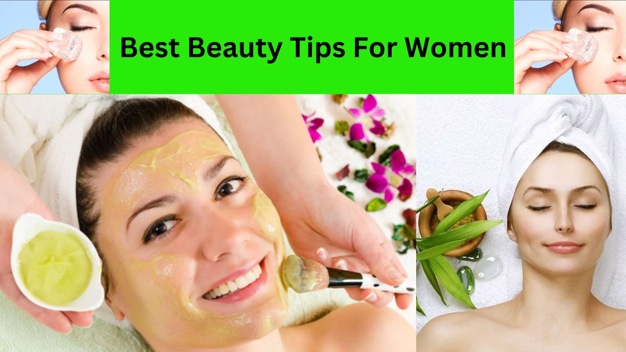 Best Beauty Tips For Women