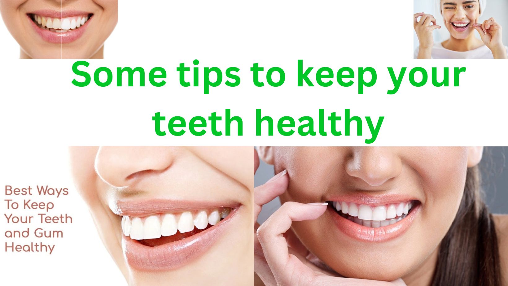 Some tips to keep your teeth healthy