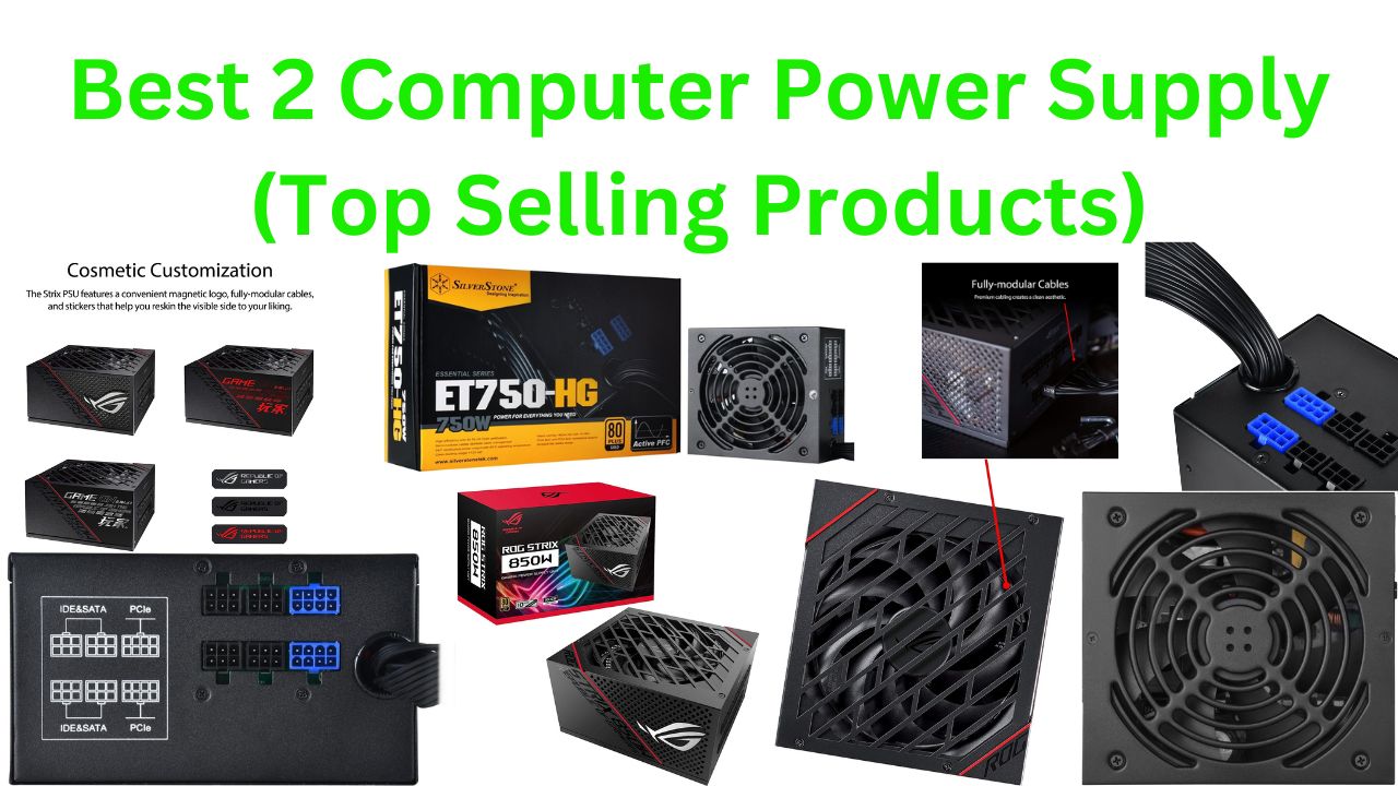 Best 2 Computer Power Supply (Top Selling Products)