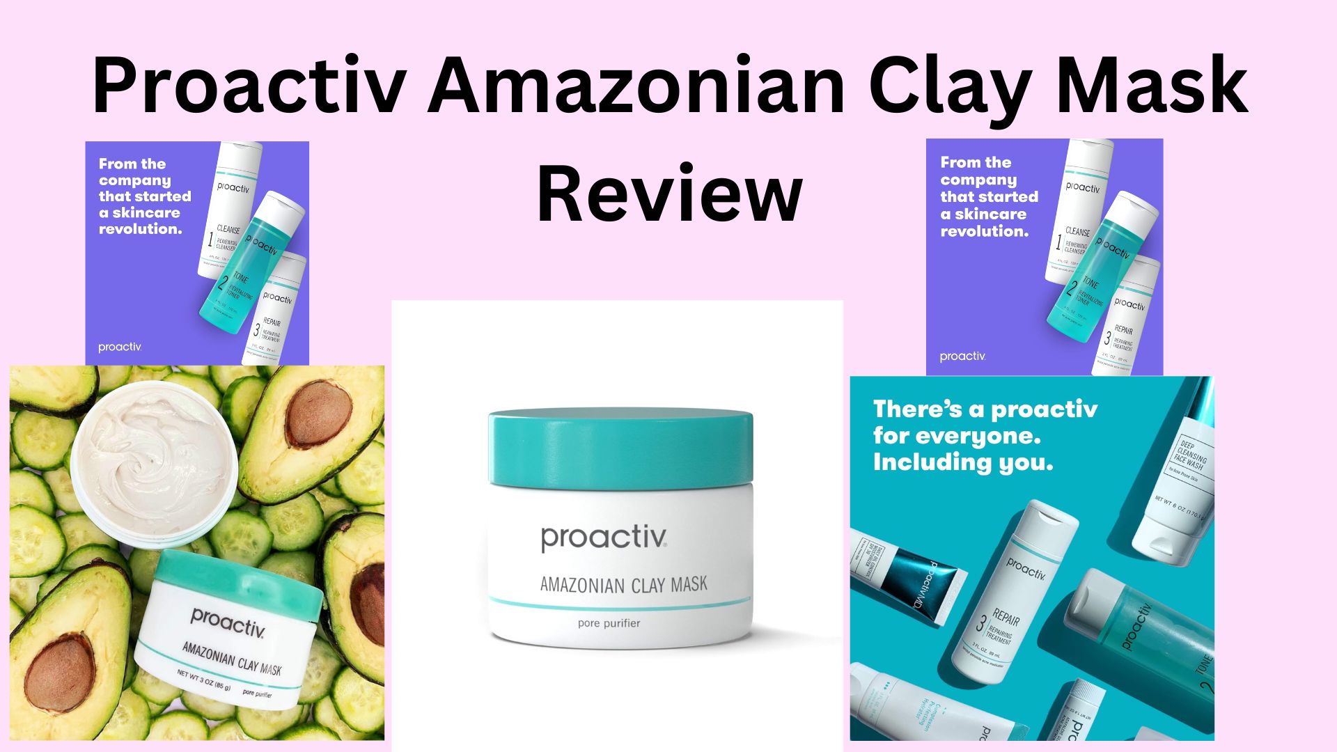 Proactiv Amazonian Clay Mask Review