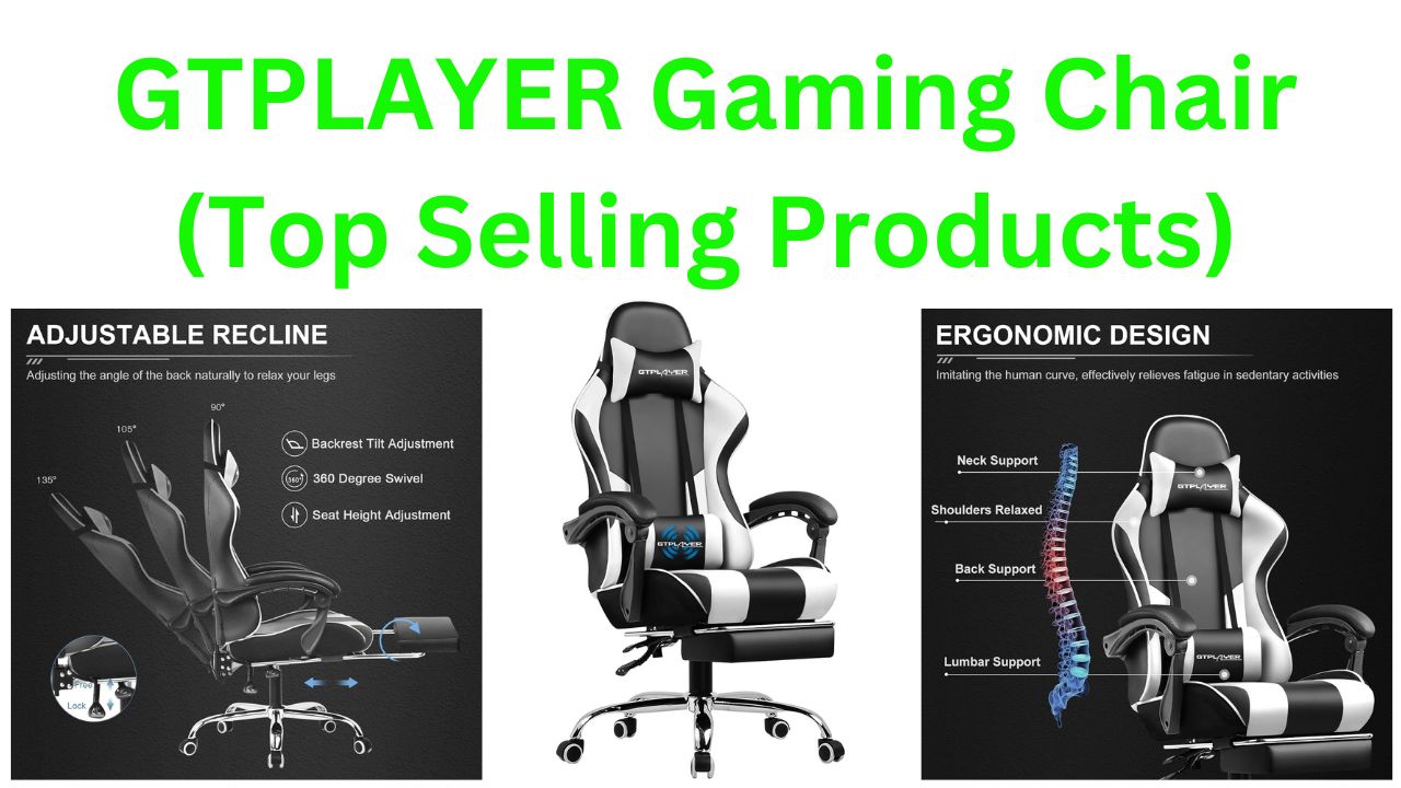 GTPLAYER Gaming Chair (Top Selling Products)