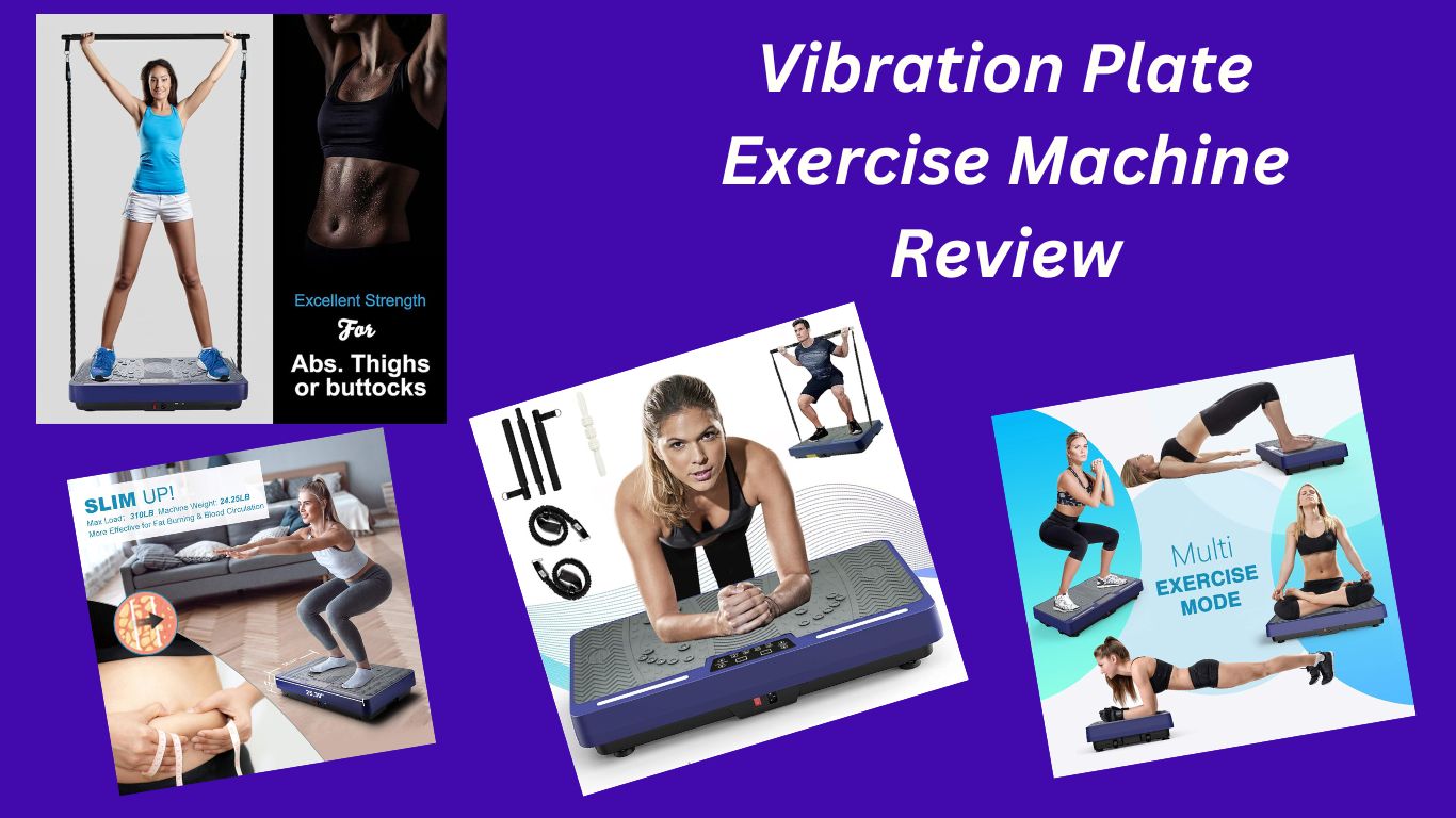 Vibration Plate Exercise Machine Review